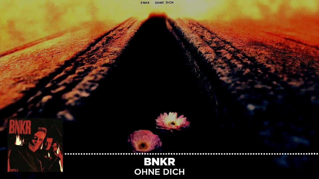 🖤 BNKR – ohne dich (Gothic / Industrial)
