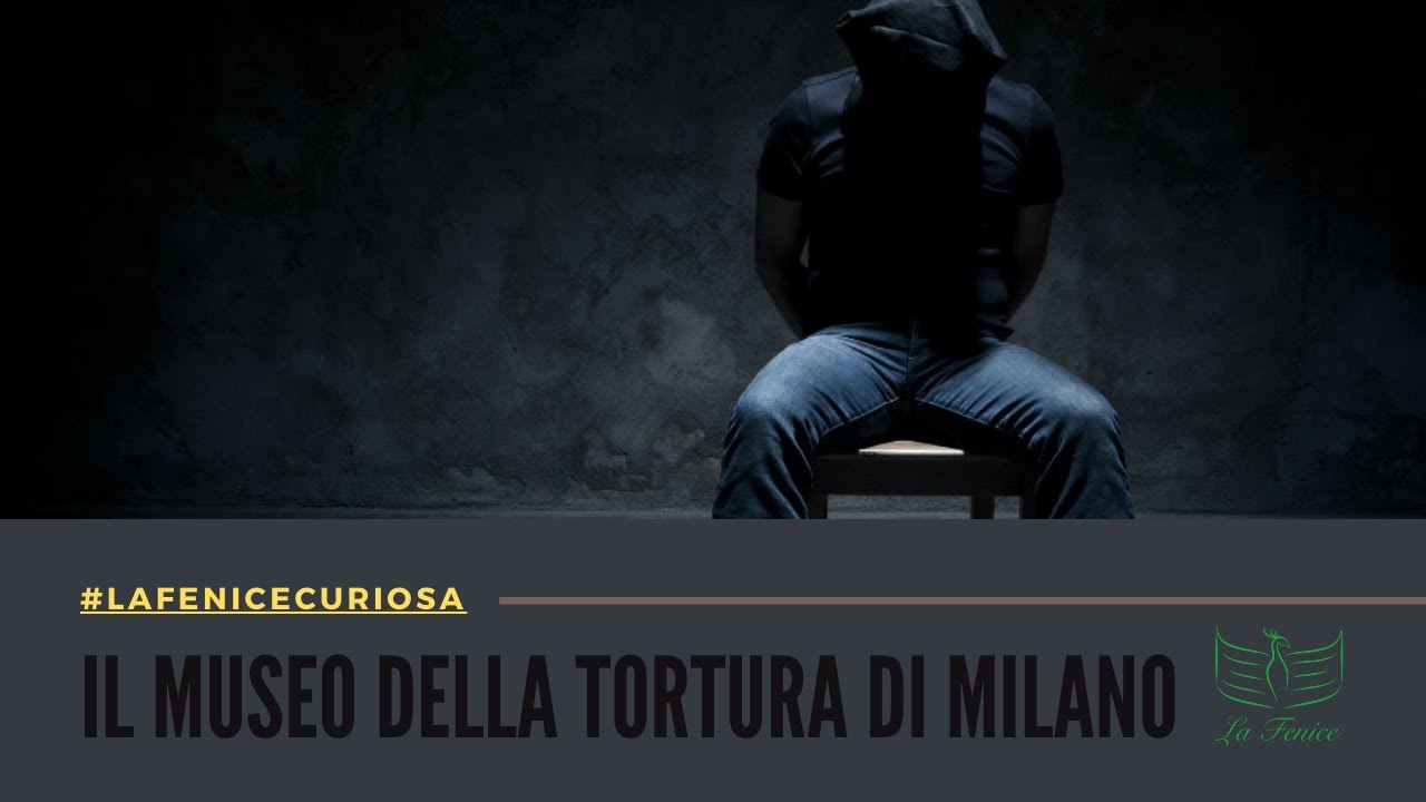 Il museo della Tortura di Milano