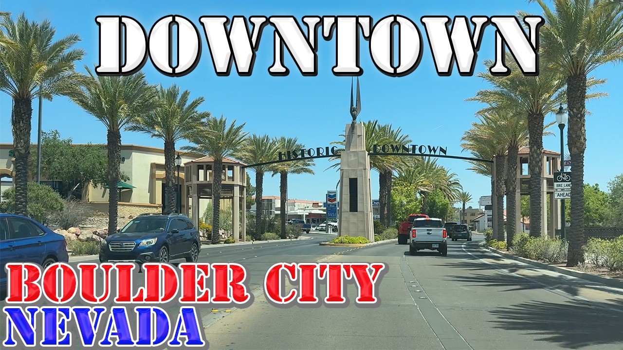 Boulder City - Nevada  - 4K Downtown Drive