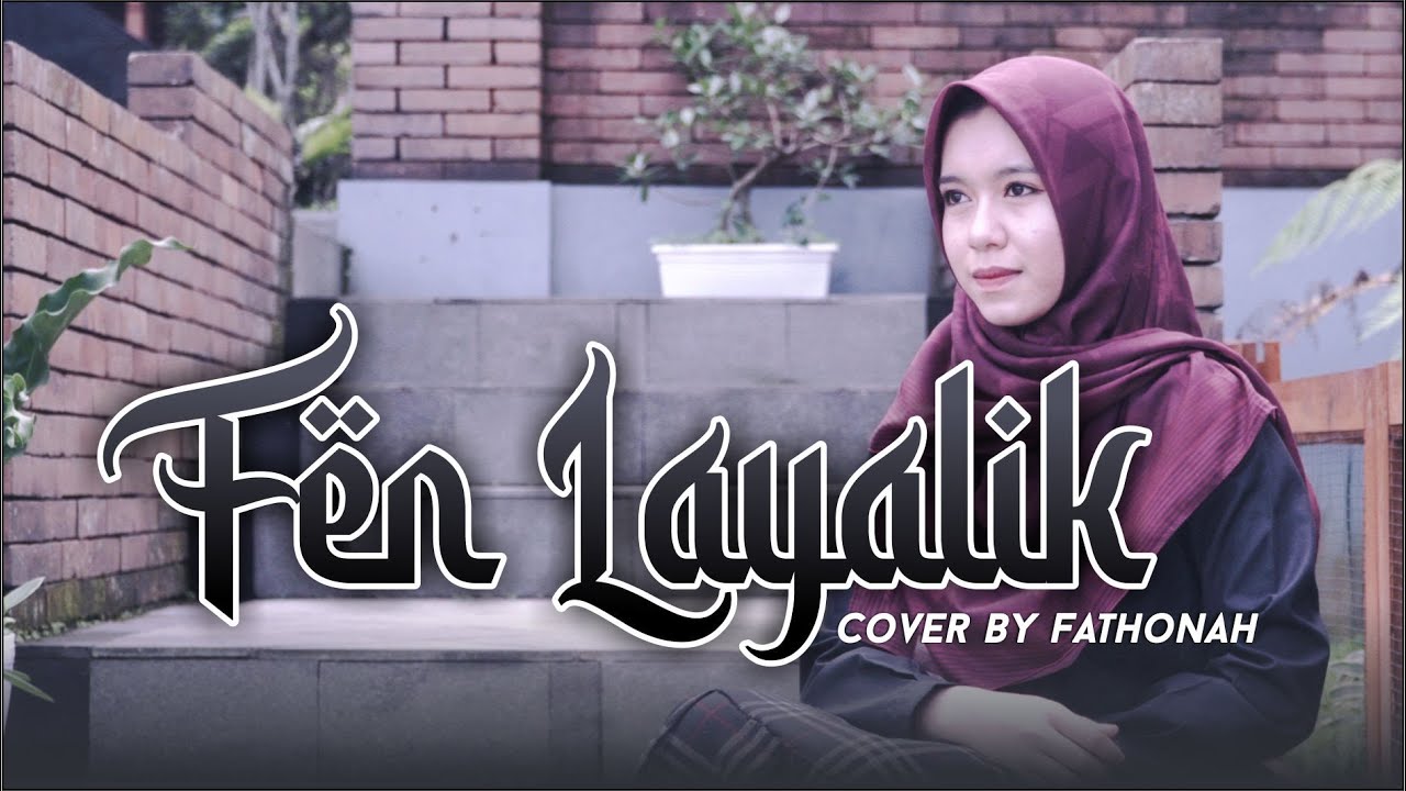 FEN LAYALIK (Cover) by Santri Manggisan | Syauqul Mubaarok