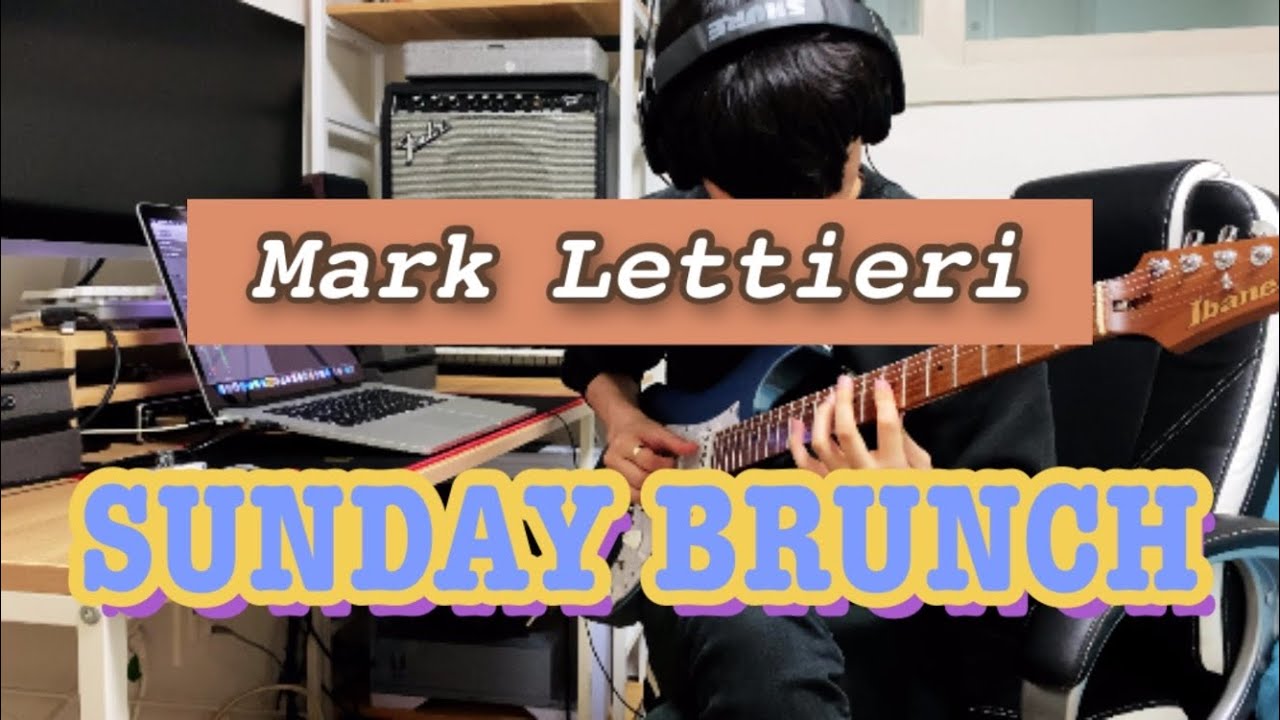 Mark Lettieri - SUNDAY BRUNCH | 한쓰기타 | GUITAR COVER