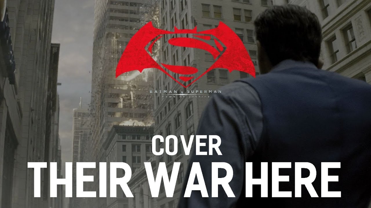 Their War Here COVER / REMAKE | Batman v Superman