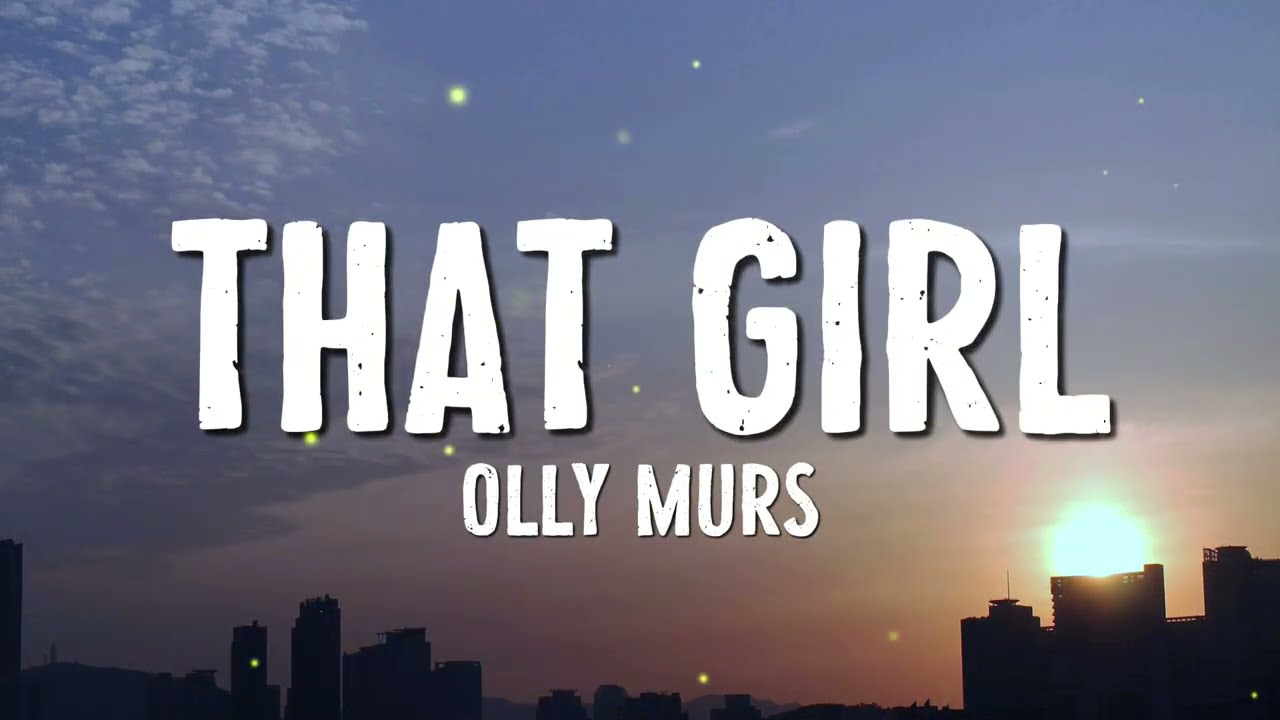 Olly Murs - That Girl (Lyrics)