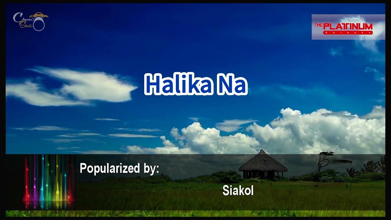 Halika Na - Siakol (Videoke)
