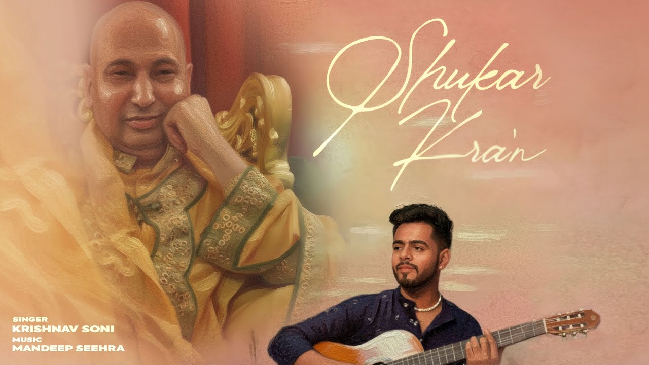 Shukar Kra'n || Jai Guru Ji Shukrana Guru Ji || Krishnav Soni || Soni Bro's || 2025