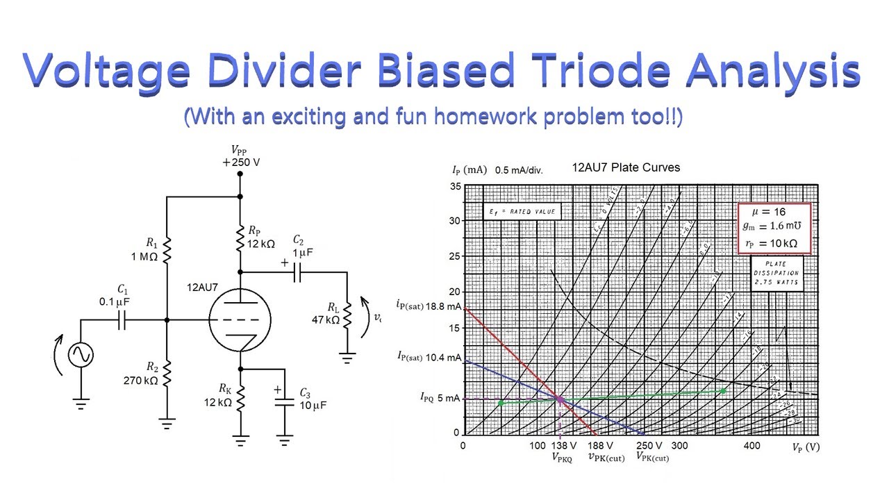 Topic 73: Voltage Divider Biased Triode Analysis