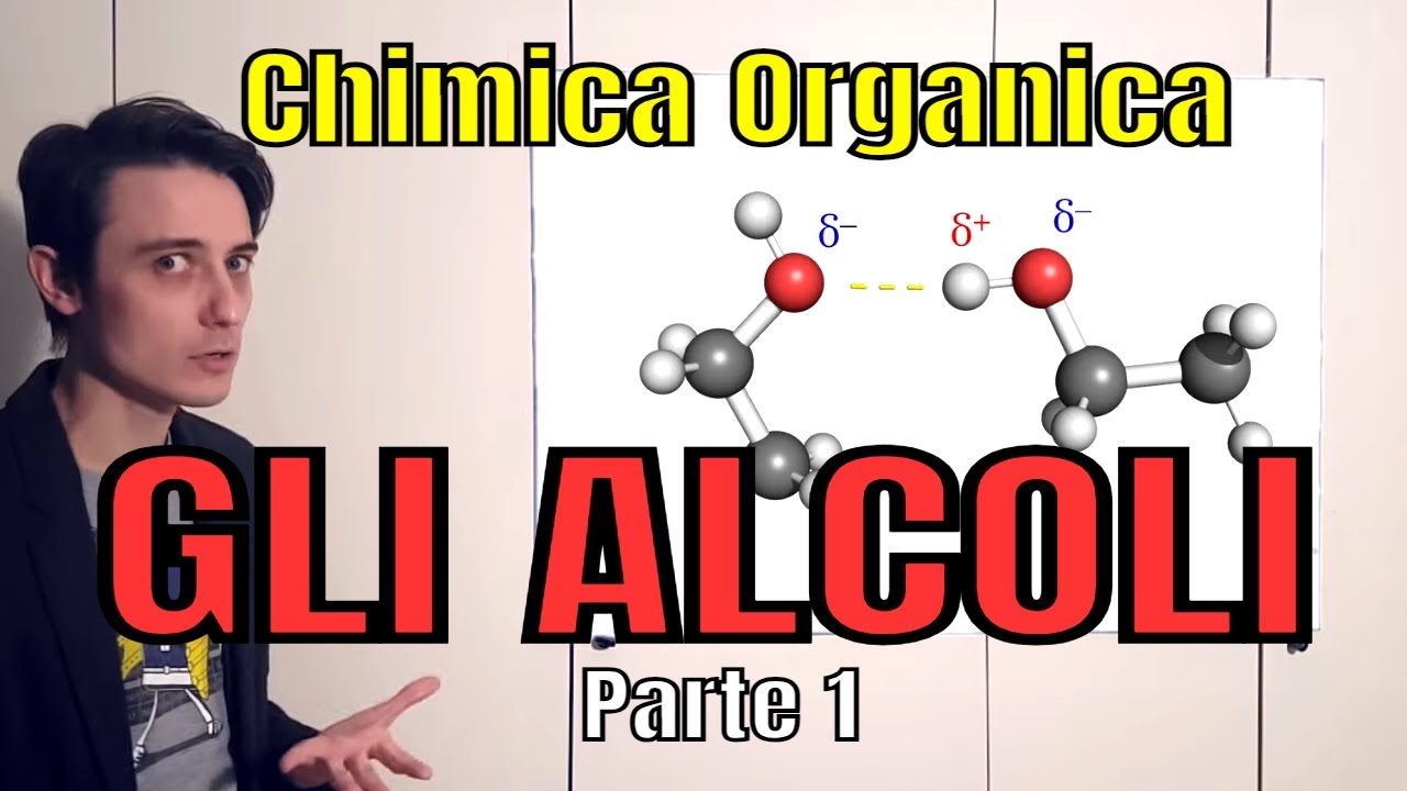 Chimica Organica: Gli alcoli - parte I
