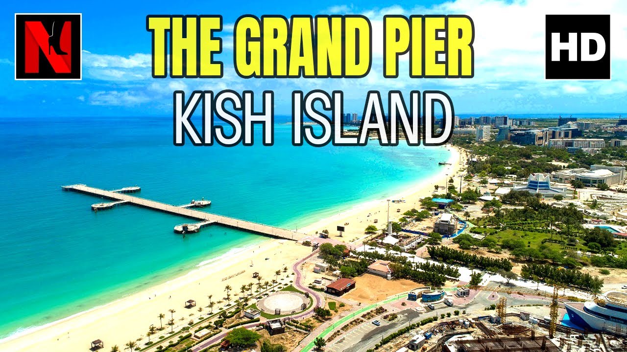 GRAND PIER 2022 Walking tour in KISH ISLAND where a MAGICAL road to the SEA