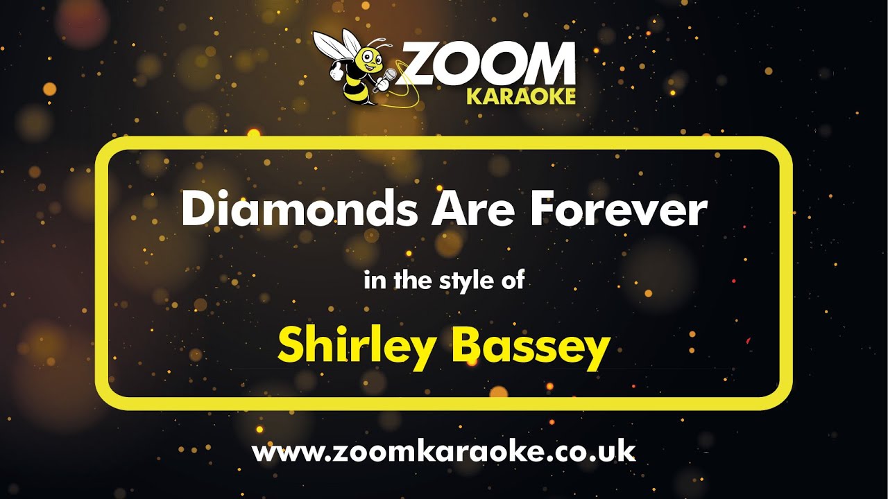 Shirley Bassey - Diamonds Are Forever - Karaoke Version from Zoom Karaoke