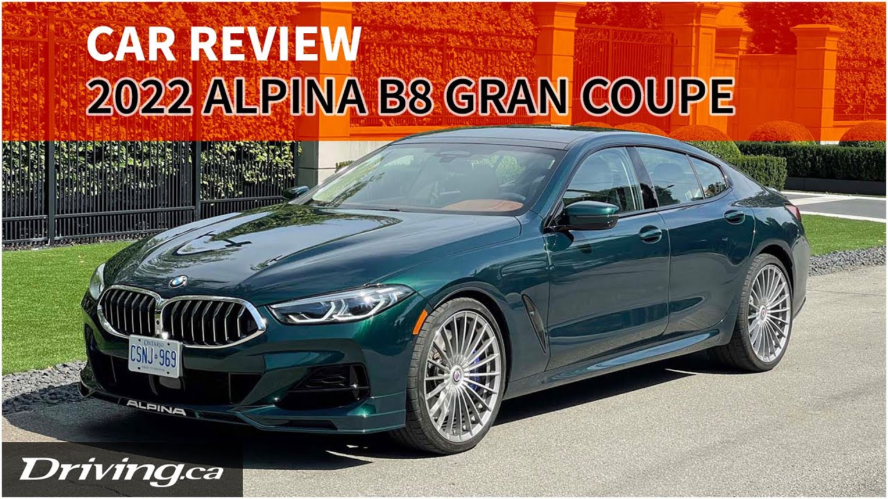 2022 Alpina B8 Gran Coupe | Car Review | Driving.ca