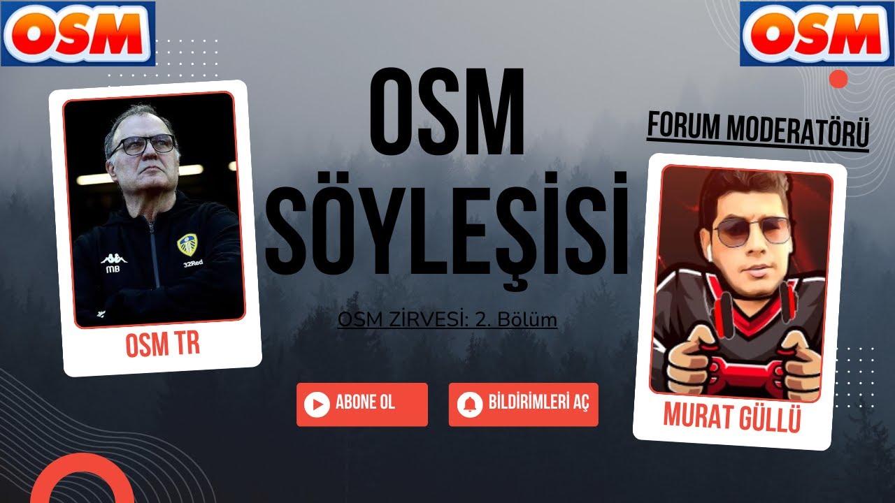 OSM Zirvesi 2. Bölüm | Konuk: Murat Güllü (OSM Forum Moderatörü)