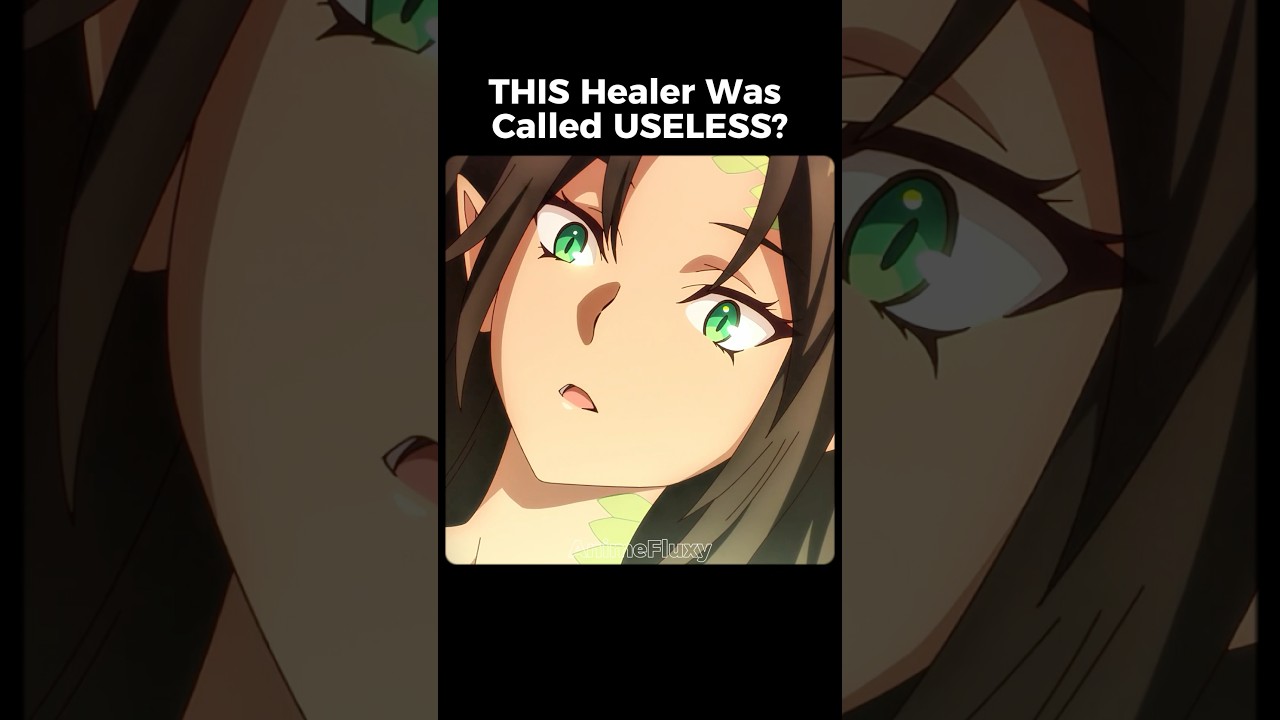 THIS Healer Was Called USELESS? 🤒😬 #anime #shorts
