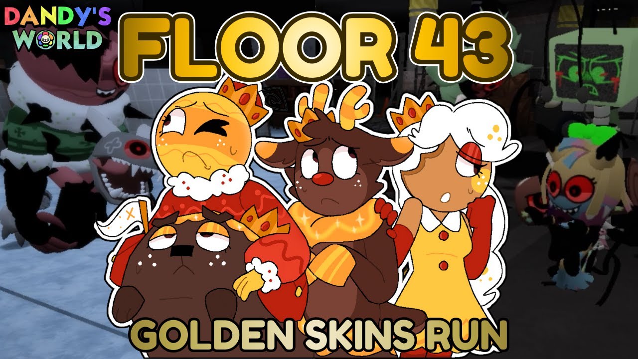 ALL GOLD SKINS RUN (Floors~43) | Double Twisted Rudie & Bobette, Pebble + Iced Over! | Dandy's World
