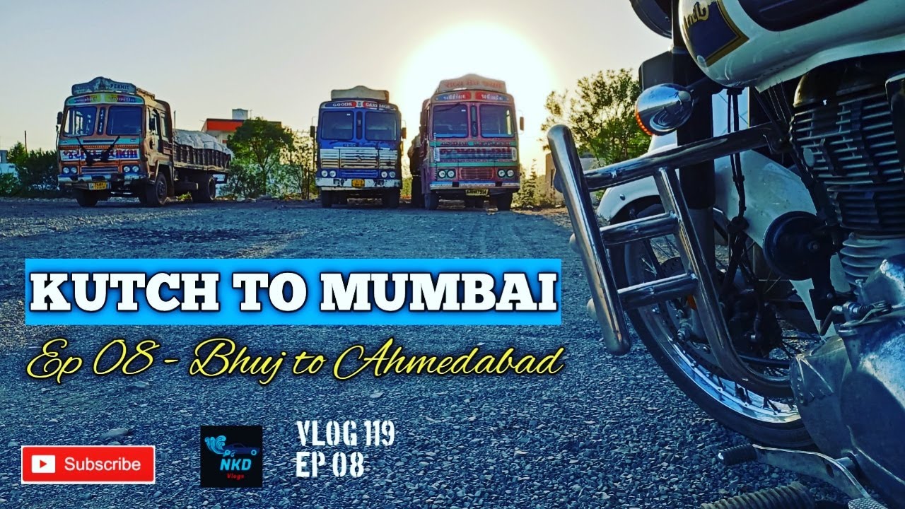 Kutch to Mumbai ! Bhuj to Ahmedabad ! Travel vlog ! Moto Vlog ! Vlog 119 ! Ep 08 ! 2021