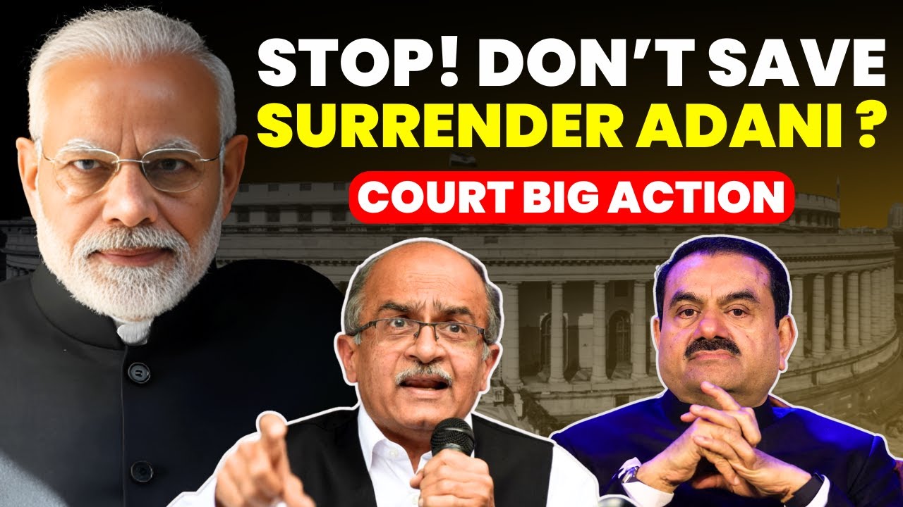 ADANI TO SURRENDER? DON'T SAVE ADANI.....COURT BIG ACTION #adani #supremecourtofindia #legalnews