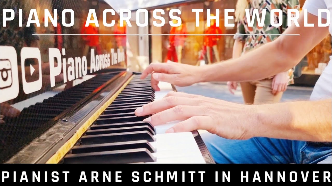 Piano Across The World - Klavier-Spieler Arne Schmitt in Hannover - Candle in the wind, Hallelujah