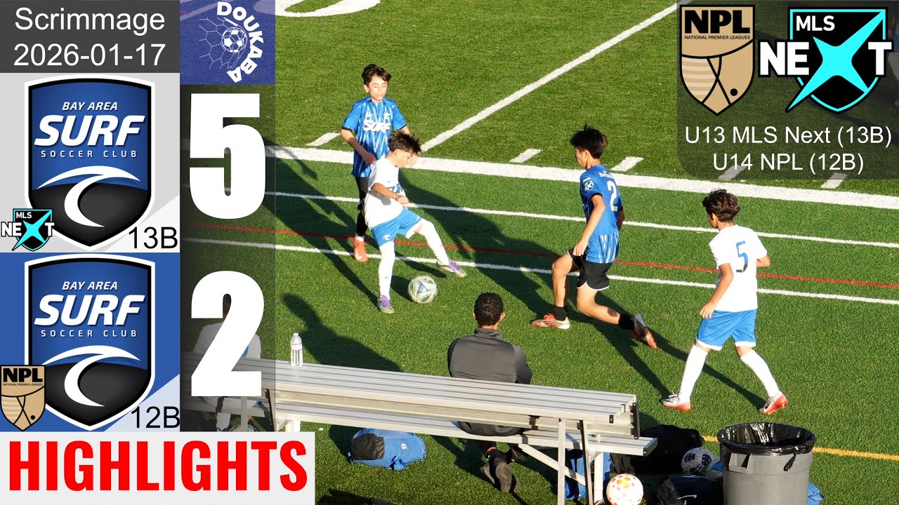 Bay Area Surf 13B 5-2 Bay Area Surf 12B NPL | Scrimmage | 2026-01-17 | HL
