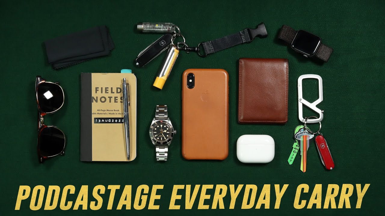 Podcastage's Everyday Carry 2022 (EDC)