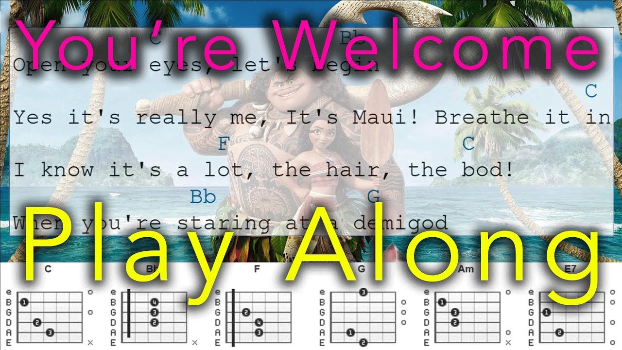 Moana: You're Welcome - Play Along - Guitar Chord Chart and Diagrams