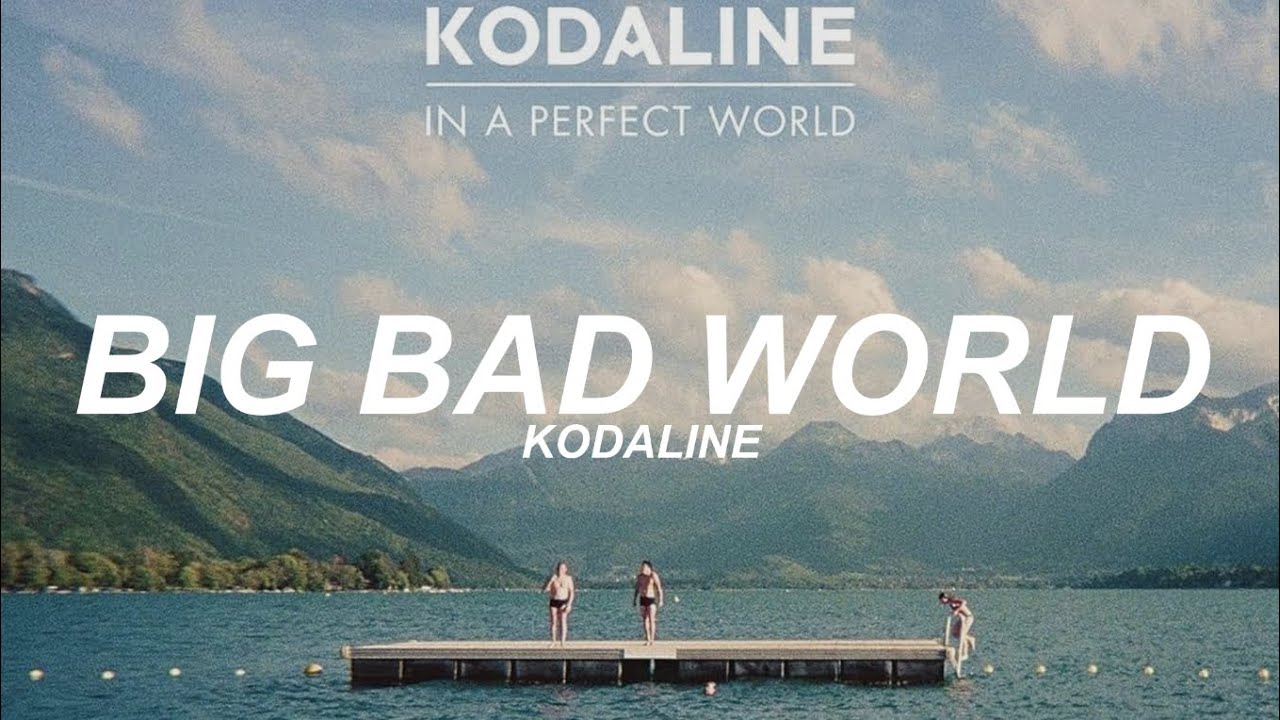 Big Bad World - Kodaline (sub. espa&ntilde;ol)