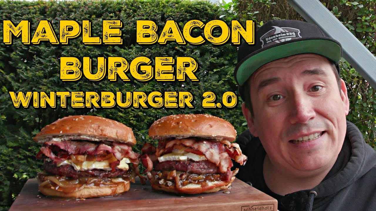 MAPLE BACON BURGER - Der Winterburger 2.0