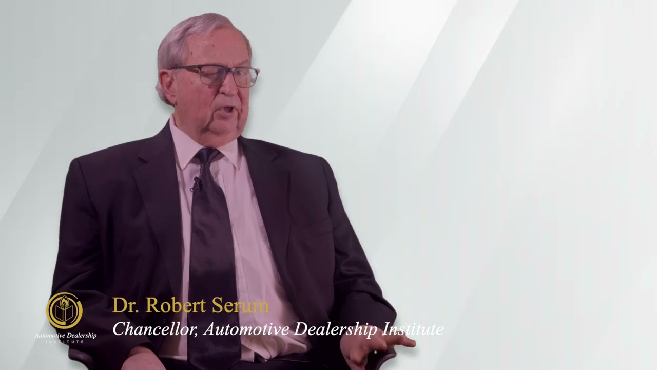 Automotive Dealership Institute, Dr. Robert W. Serum ensuring highest quality of education.