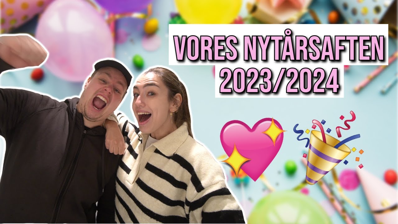 MIN NYTÅRSAFTEN 2023/2024 🎉💕