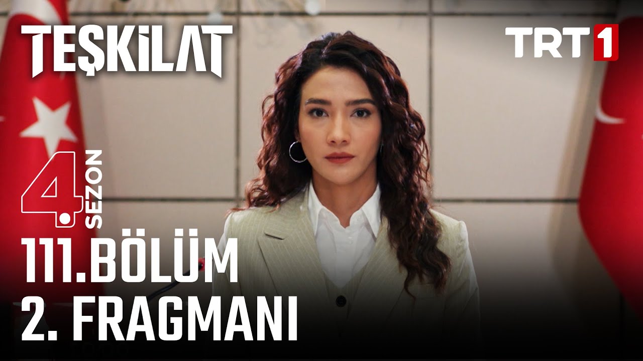 Teşkilat 111. Bölüm 2. Fragmanı (Sezon Finali) 