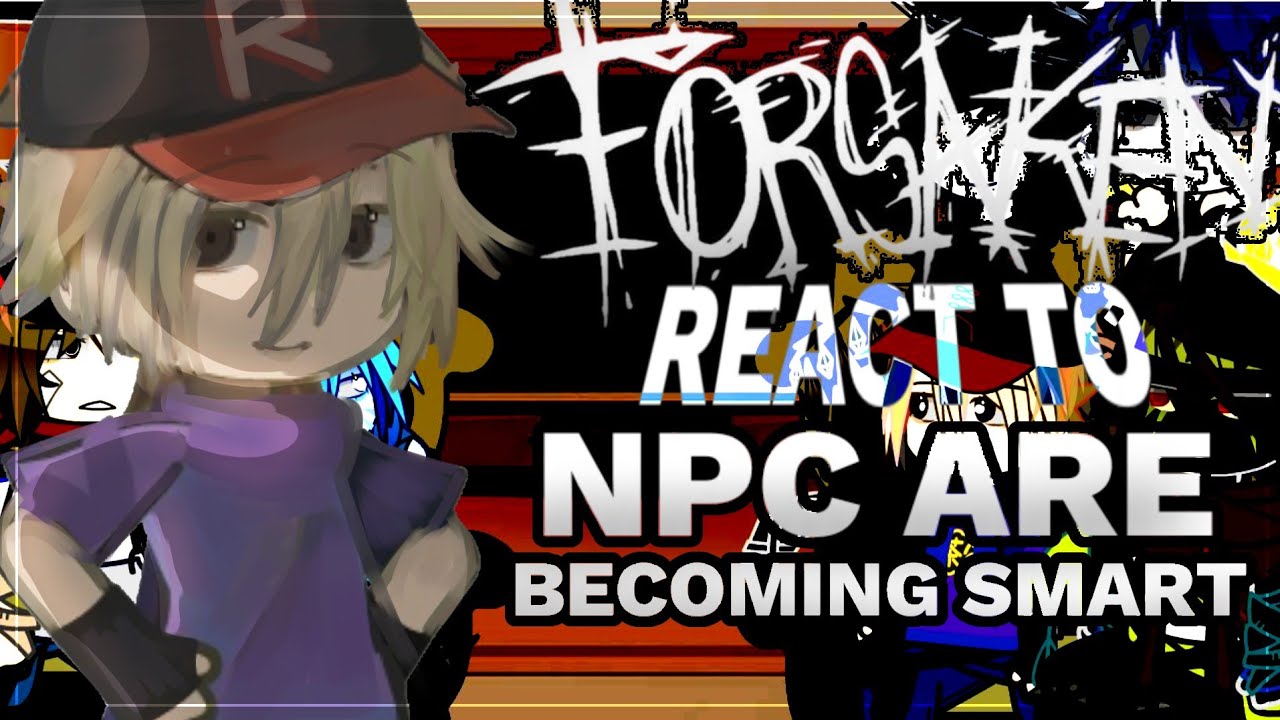 ➤ FORSAKEN React :: NPC ARE BECAMING SMART//PUT 2X SPEED//@fiyaramulfand #Forsaken#reaction #roblox