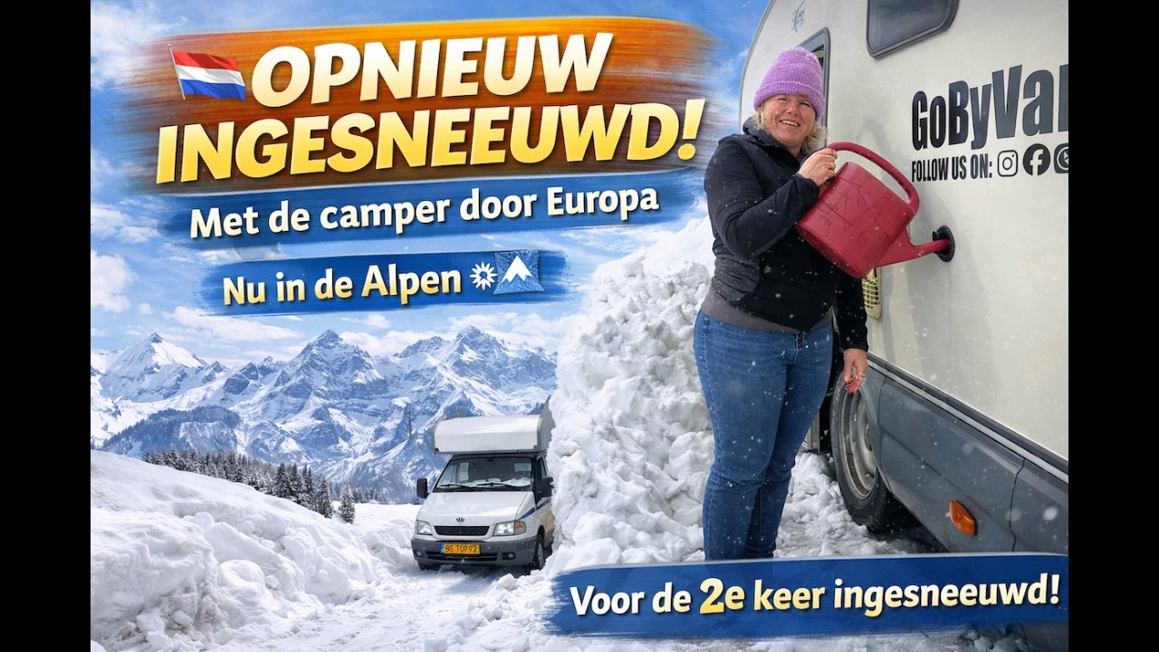 OPNIEUW INGESNEEUWD! ❄️🚐 | Voor de 2e Keer Vast in de Alpen – GoByVan
