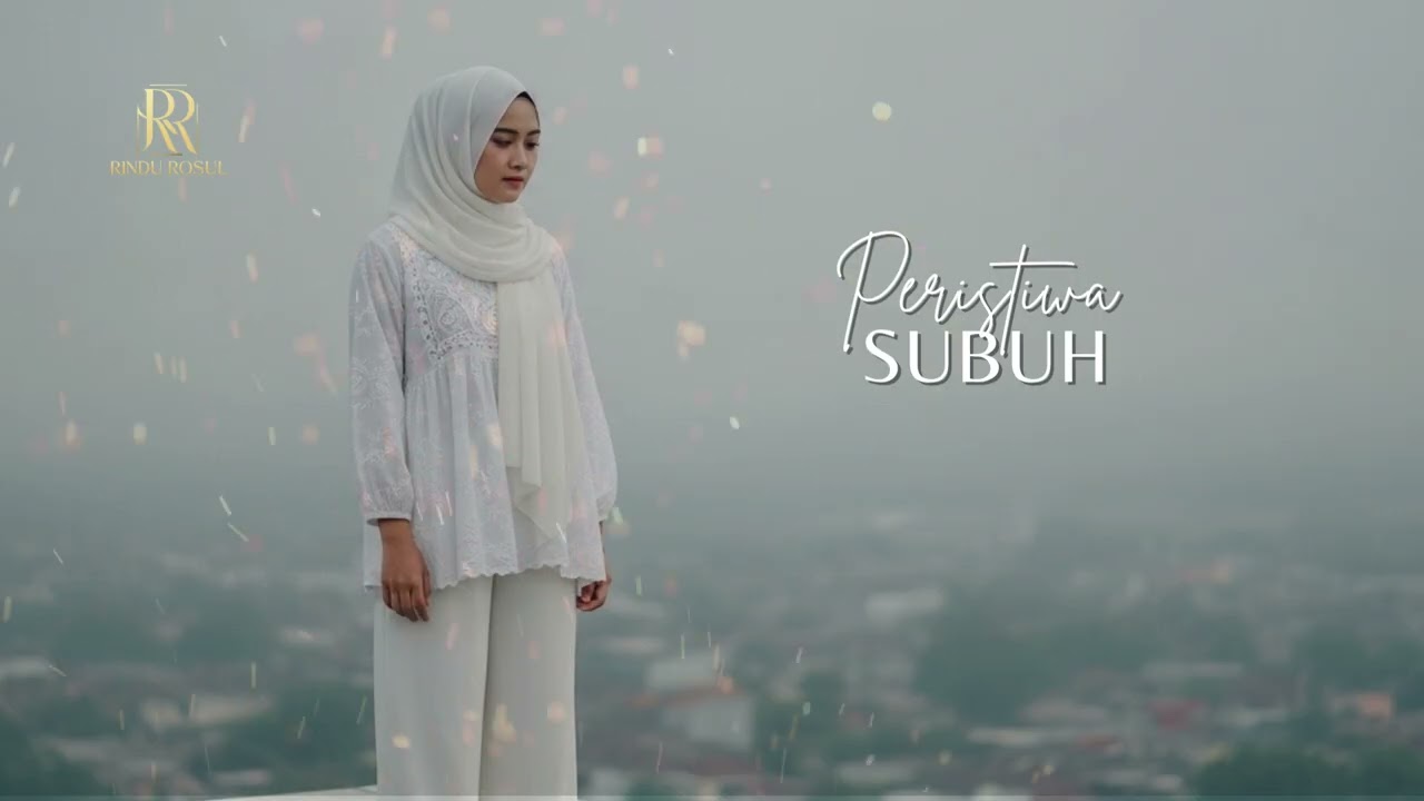 Peristiwa Subuh – Raihan (Cover Sholawat Menyentuh Hati & Penuh Makna)