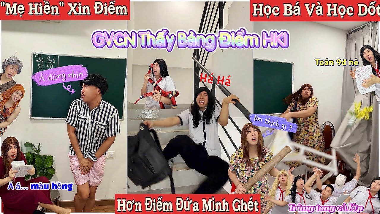 Tổng Hợp Video Ngắn Học Sinh #148 : Mẹ Hiền Xin 0,1, GVCN Thấy Bảng Điểm HKI, Cao Điểm Hơn