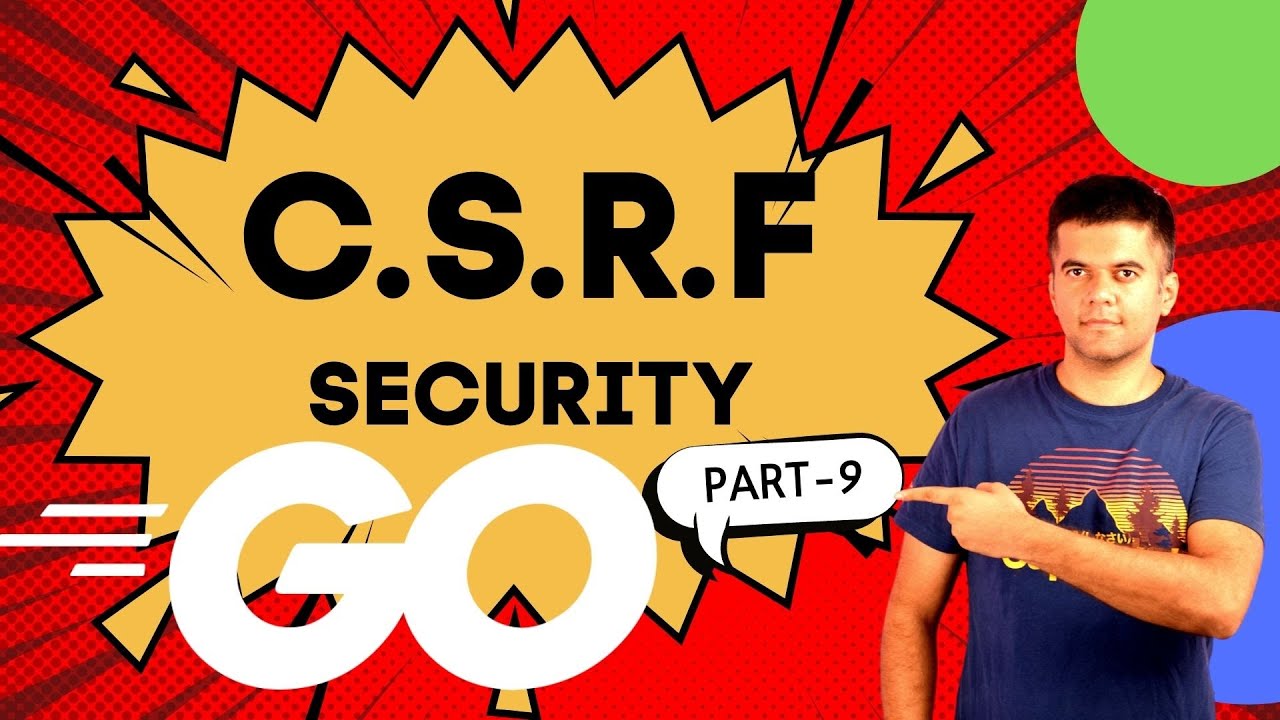Golang Project Idea - CSRF Token Protection For API Security 🔐🔐  PART - 9 