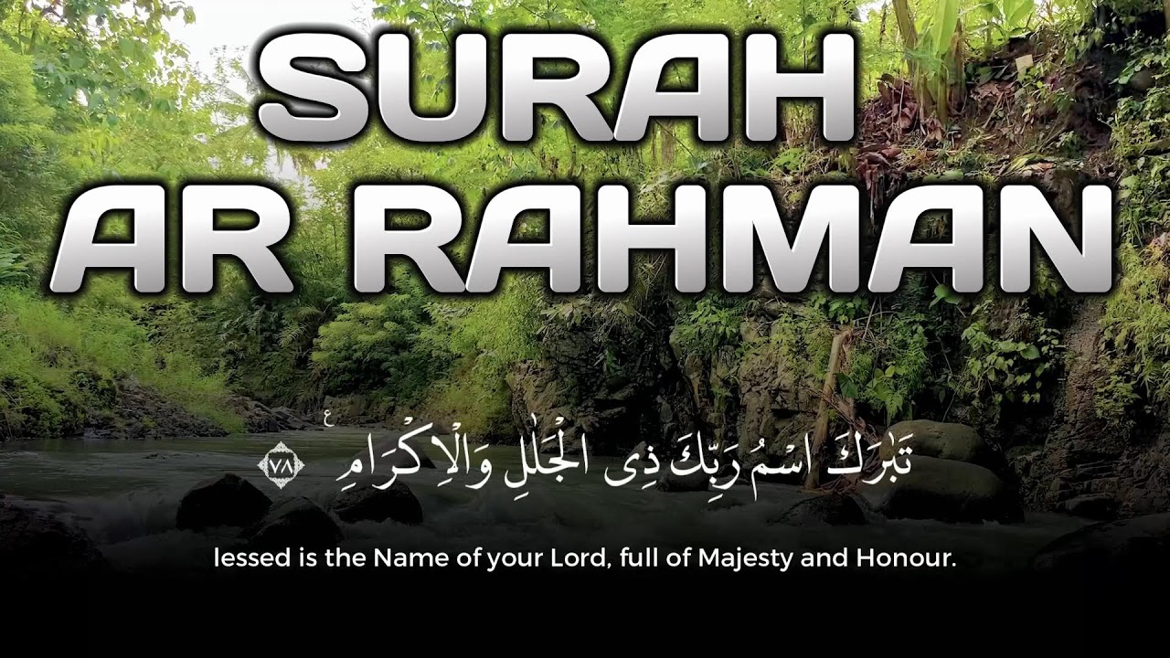 Surah Ar Rahman Soft Murottal Recitation Morning for Stress Relief in Ramadan