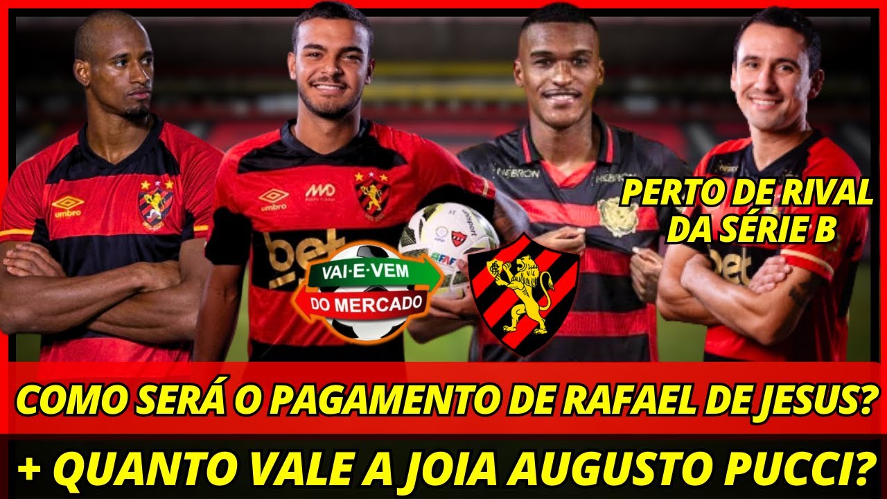 💣🚨URGENTE! DETALHES DA VENDA DE RAFAEL DE JESUS + QUANTO VALE AUGUSTO PUCCI? NOTÍCIAS SPORT RECIFE