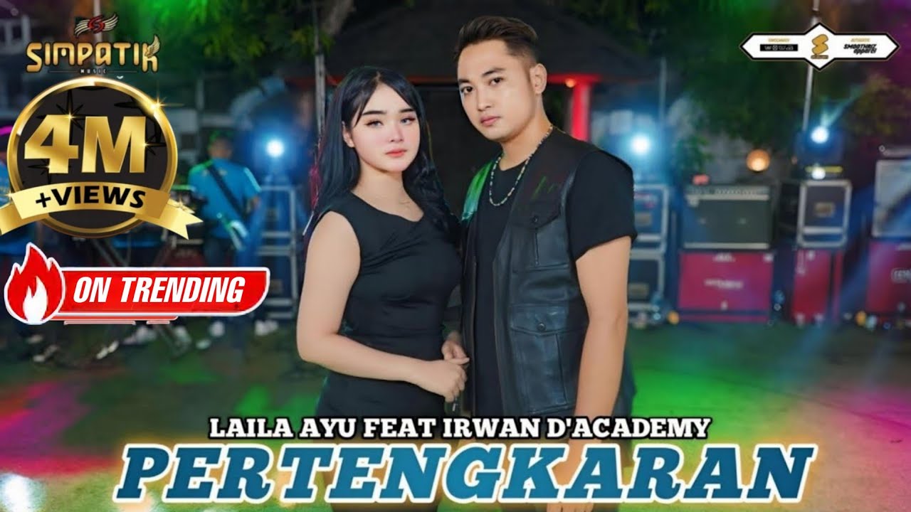 LAILA AYU KDI ft IRWAN D'ACADEMY - PERTENGKARAN - SIMPATIK MUSIC