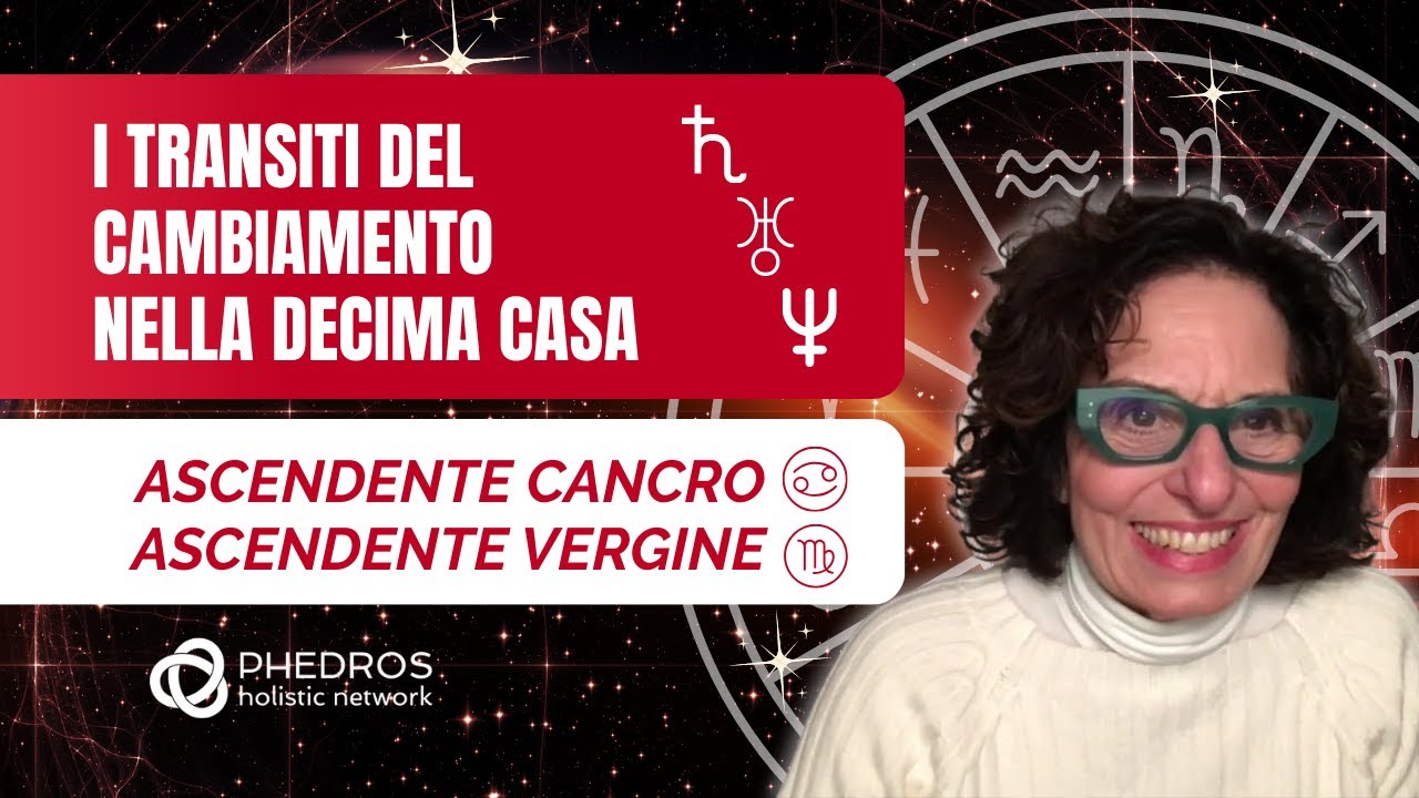 ♋️ Ascendente Cancro ♍️ Ascendente Vergine | I transiti nella Decima Casa