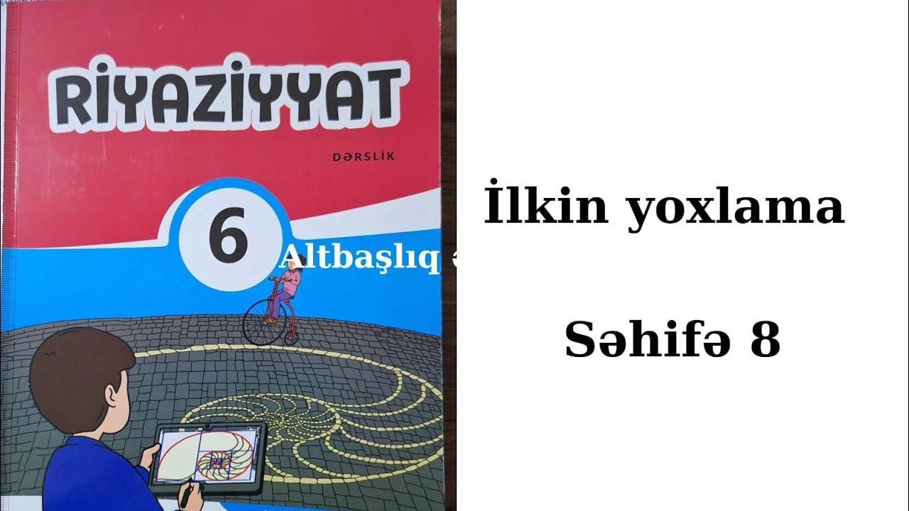 6cı sinif dərslik, Riyaziyyat,səh 8.İlkin yoxlama.#riyaziyyat #dersler #kitab #sinif #maths #6class 