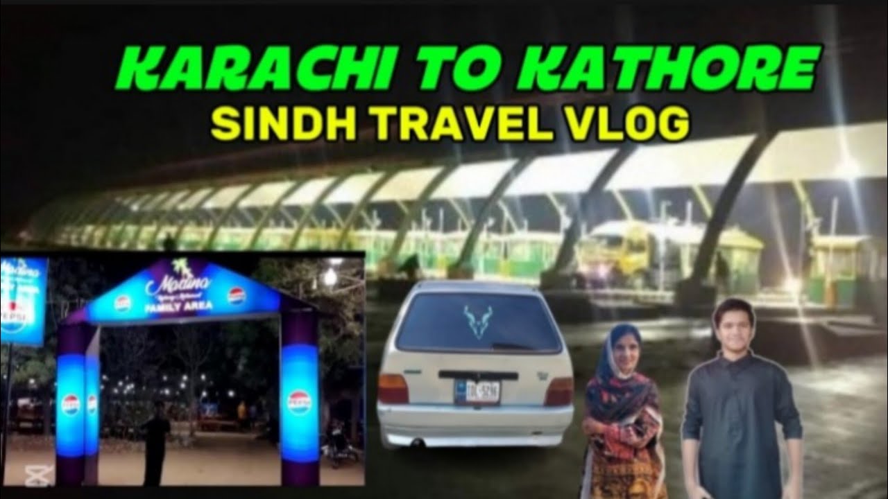 Karachi to kathore   🚗 | AL Madina restaurant | Gadap town | road trip 2025