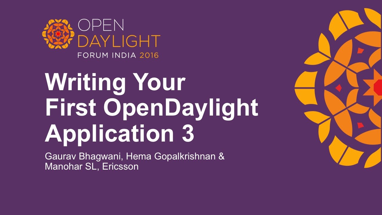 Writing Your First OpenDaylight Application Part 3 by Gaurav Bhagwani, Hema Gopalkrishnan