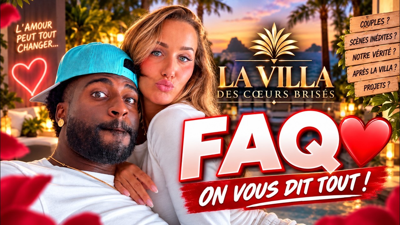 ON VOUS DIT TOUT SUR LE TOURNAGE : la villa des coeurs bris&eacute;s, couple, v&eacute;rit&eacute;, projets ...