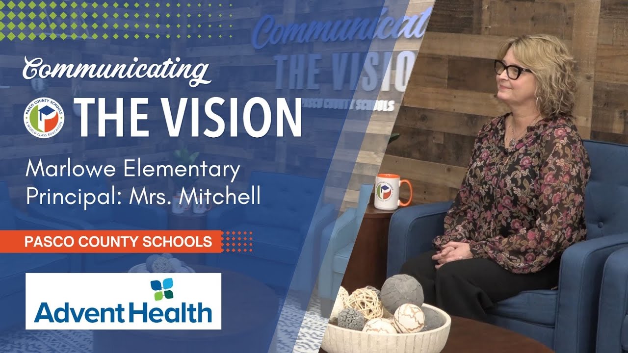 Marlowe Elementary- Communicating the Vision