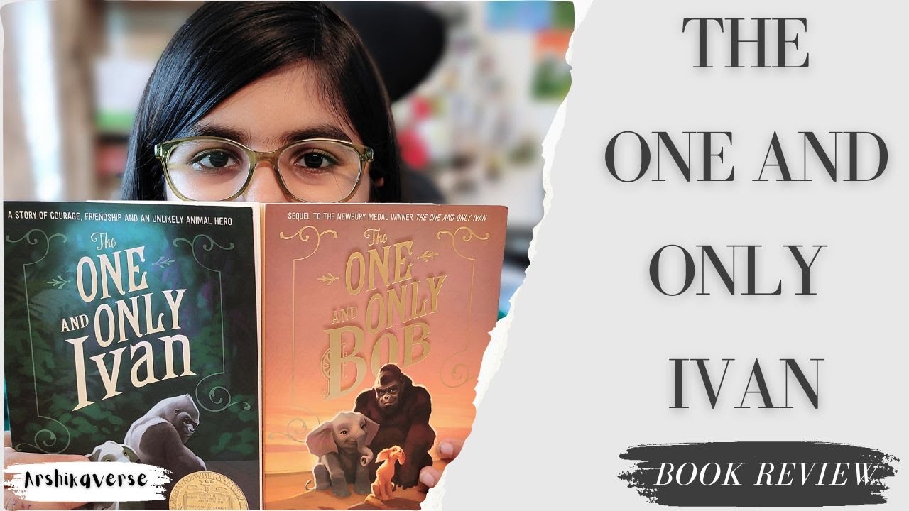 The One And Only Ivan by Katherine Applegate | Book Review and Summary | (Spoiler free)