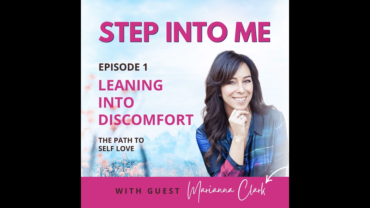 Leaning into Discomfort: The Path to Self Love
