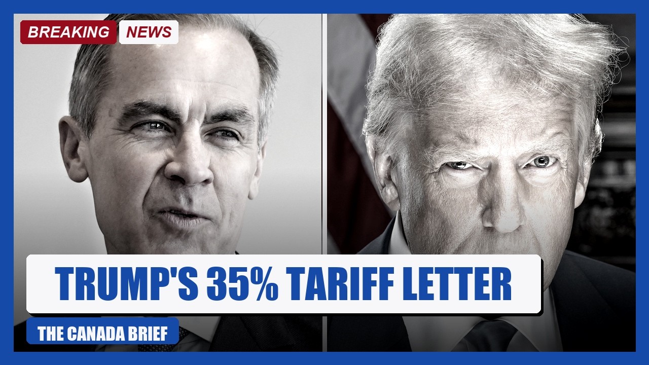 Trump's 35% Tariff Letter | The Canada Brief July 13, 2026