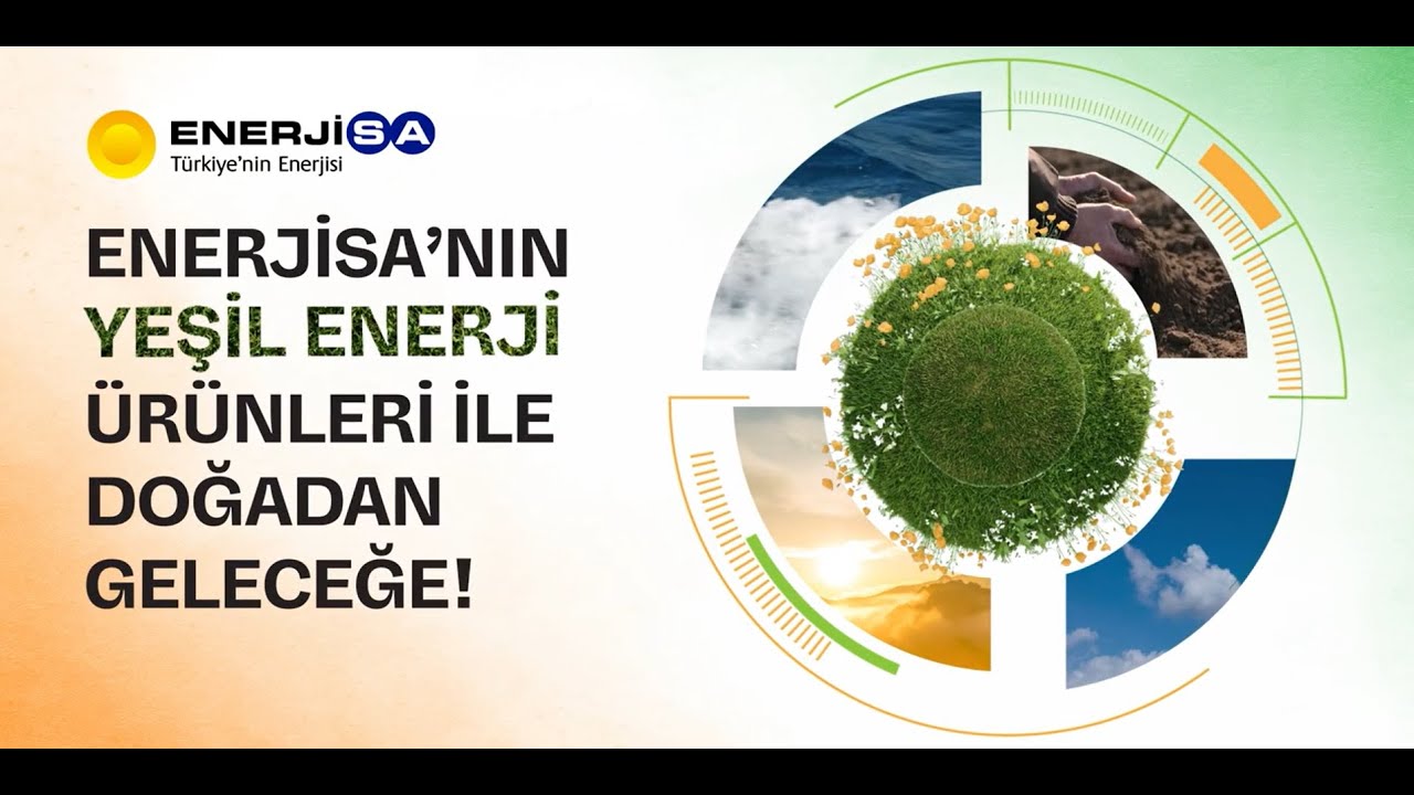 Enerjisa’nın Yeşil Enerji Ürünleri ile Doğadan Geleceğe!