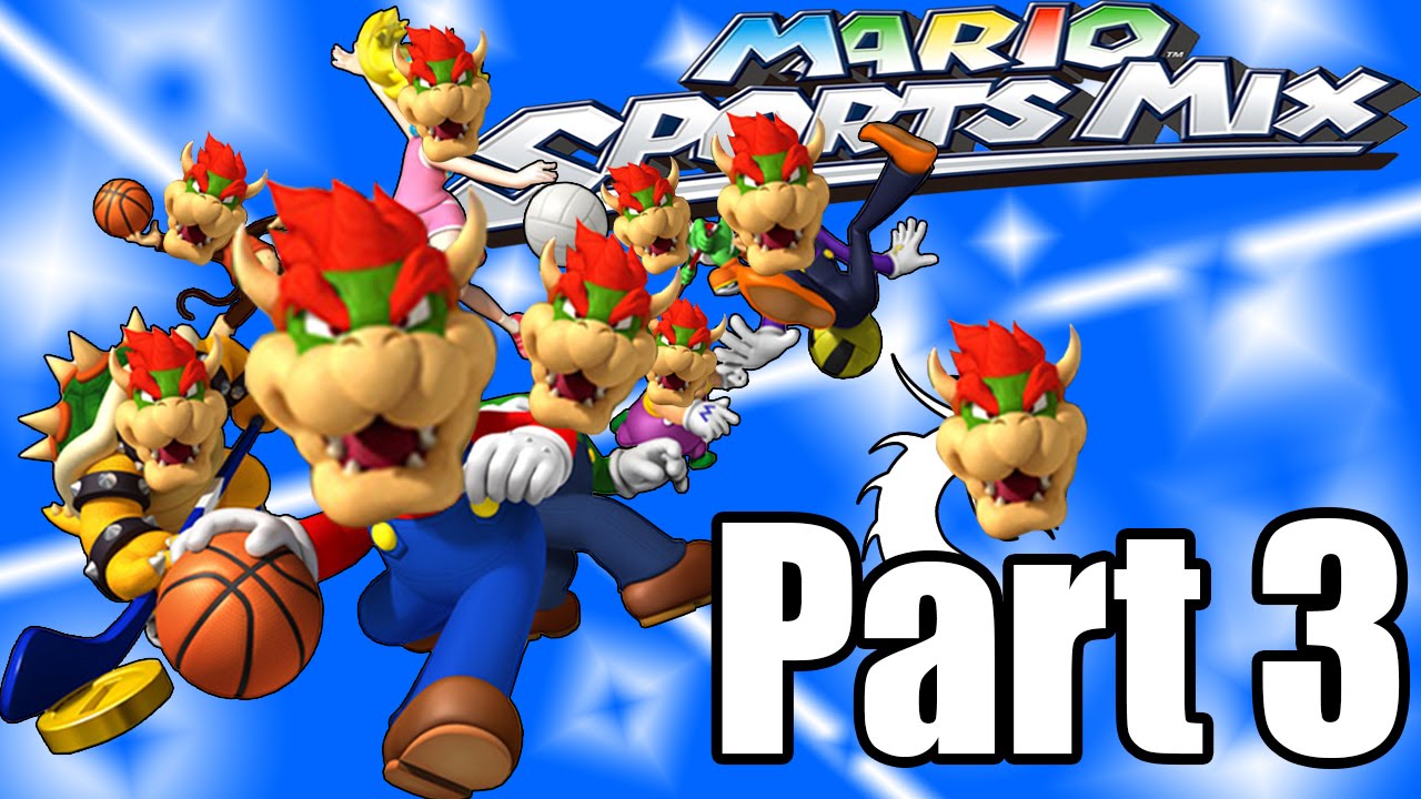 Mario Sports Mix - Part 3 - Bowser's Big Stupid Face!