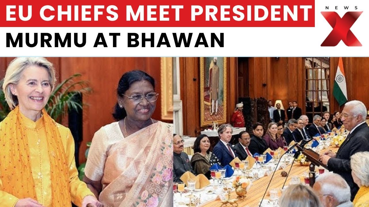 President Murmu Hosts EU Leaders Ursula & Michel at Rashtrapati Bhawan | NewsX