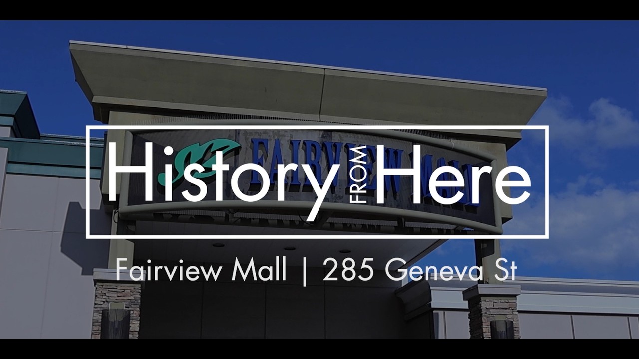 History from Here: Fairview Mall at 285 Geneva St.