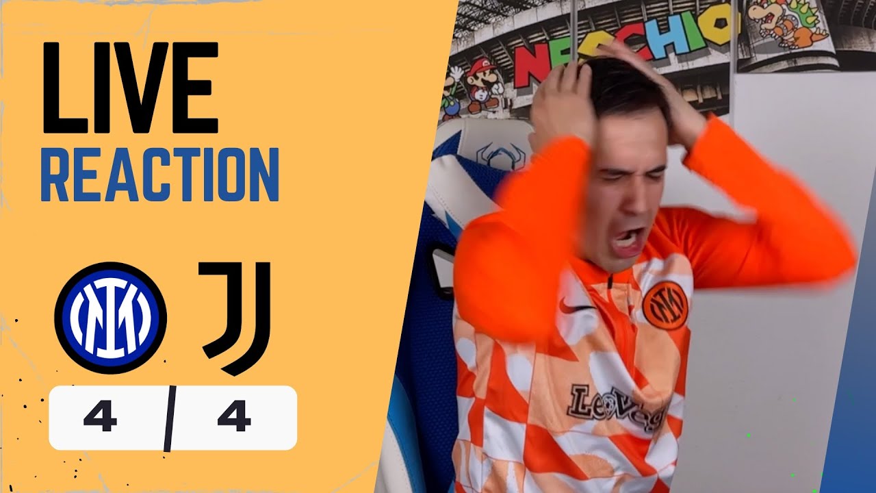 NON CI CREDO 😳 INTER-JUVE 4-4 la LIVE REACTION